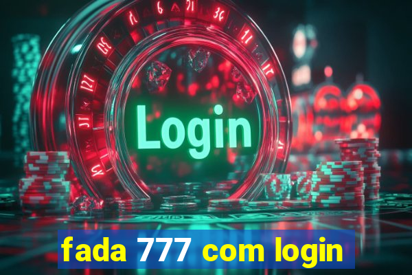 fada 777 com login